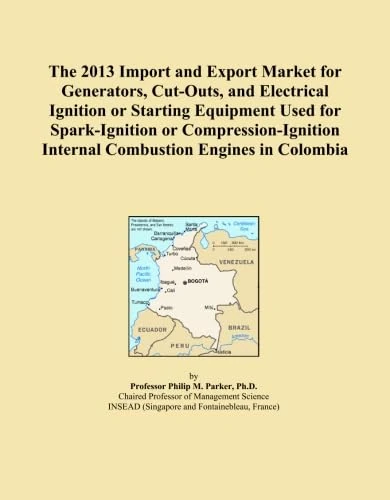 The 2013 Import and Export Market for Generators, Cut-Outs, and Electrical Ignition or Starting Equipment Used for Spark-Ignition or Compression-Ignition Internal Combustion Engines in Colombia