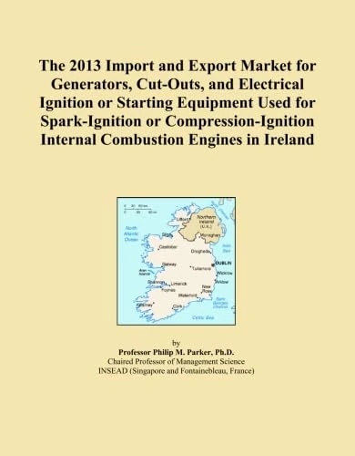 The 2013 Import and Export Market for Generators, Cut-Outs, and Electrical Ignition or Starting Equipment Used for Spark-Ignition or Compression-Ignition Internal Combustion Engines in Ireland