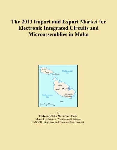 The 2013 Import and Export Market for Electronic Integrated Circuits and Microassemblies in Malta