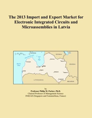 The 2013 Import and Export Market for Electronic Integrated Circuits and Microassemblies in Latvia