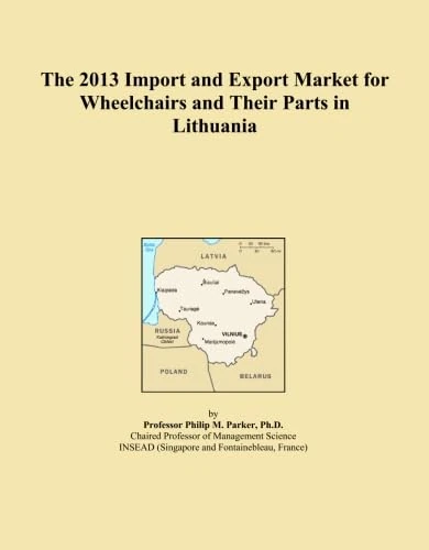 The 2013 Import and Export Market for Wheelchairs and Their Parts in Lithuania