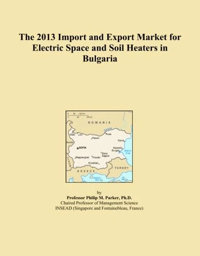 The 2013 Import and Export Market for Electric Space and Soil Heaters in Bulgaria