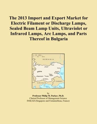 The 2013 Import and Export Market for Electric Filament or Discharge Lamps, Sealed Beam Lamp Units, Ultraviolet or Infrared Lamps, Arc Lamps, and Parts Thereof in Bulgaria