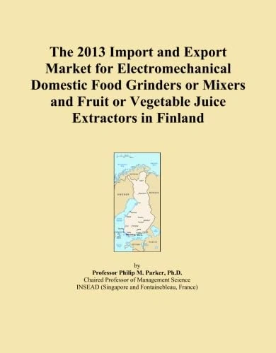 The 2013 Import and Export Market for Electromechanical Domestic Food Grinders or Mixers and Fruit or Vegetable Juice Extractors in Finland