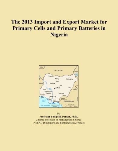 The 2013 Import and Export Market for Primary Cells and Primary Batteries in Nigeria