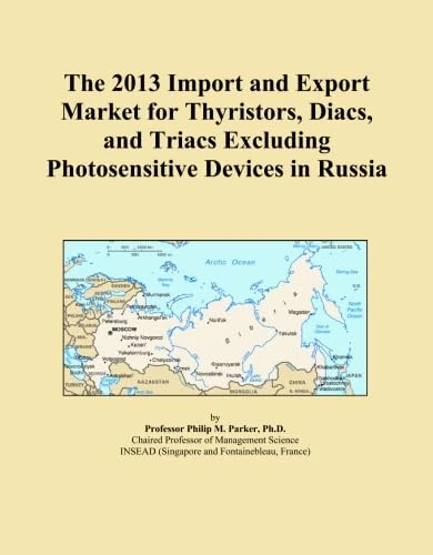 The 2013 Import and Export Market for Thyristors, Diacs, and Triacs Excluding Photosensitive Devices in Russia