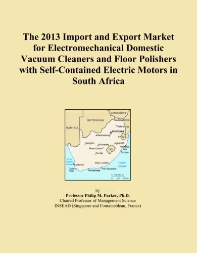 The 2013 Import and Export Market for Electromechanical Domestic Vacuum Cleaners and Floor Polishers with Self-Contained Electric Motors in South Africa