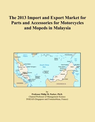 The 2013 Import and Export Market for Parts and Accessories for Motorcycles and Mopeds in Malaysia
