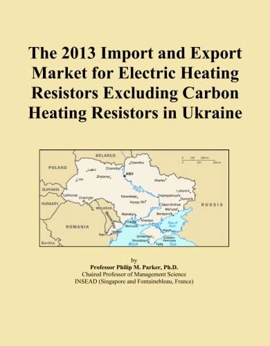 The 2013 Import and Export Market for Electric Heating Resistors Excluding Carbon Heating Resistors in Ukraine