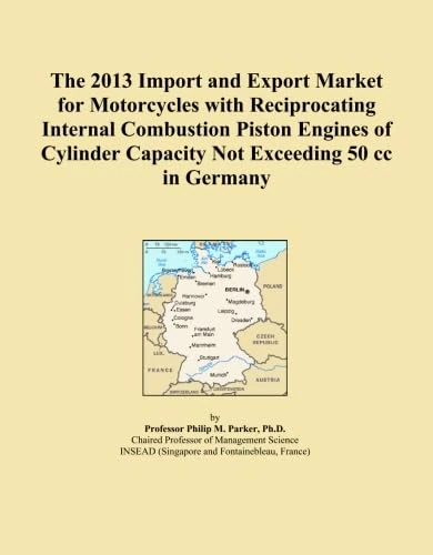 The 2013 Import and Export Market for Motorcycles with Reciprocating Internal Combustion Piston Engines of Cylinder Capacity Not Exceeding 50 cc in Germany
