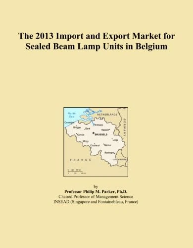 The 2013 Import and Export Market for Sealed Beam Lamp Units in Belgium
