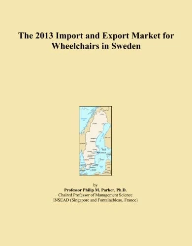 The 2013 Import and Export Market for Wheelchairs in Sweden