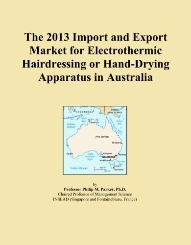 The 2013 Import and Export Market for Electrothermic Hairdressing or Hand-Drying Apparatus in Australia
