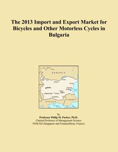 The 2013 Import and Export Market for Bicycles and Other Motorless Cycles in Bulgaria