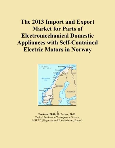 2013 Import Export Market Parts Electromechanical Domestic Appliances Norway