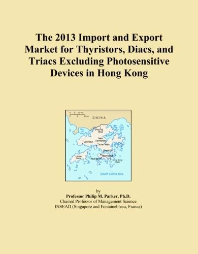 The 2013 Import and Export Market for Thyristors, Diacs, and Triacs Excluding Photosensitive Devices in Hong Kong