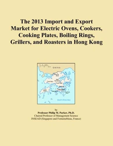 The 2013 Import and Export Market for Electric Ovens, Cookers, Cooking Plates, Boiling Rings, Grillers, and Roasters in Hong Kong