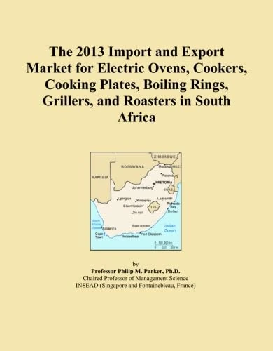 The 2013 Import and Export Market for Electric Ovens, Cookers, Cooking Plates, Boiling Rings, Grillers, and Roasters in South Africa