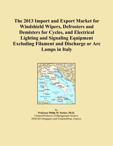 The 2013 Import and Export Market for Windshield Wipers, Defrosters and Demisters for Cycles, and Electrical Lighting and Signaling Equipment Excluding Filament and Discharge or Arc Lamps in Italy