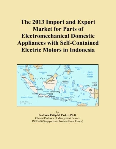 2013 Indonesia Electromechanical Appliance Parts Import-Export Market Report