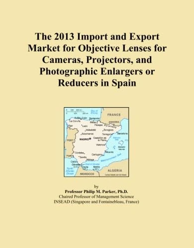 The 2013 Import and Export Market for Objective Lenses for Cameras, Projectors, and Photographic Enlargers or Reducers in Spain