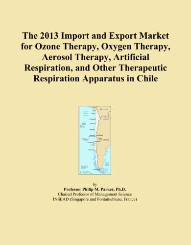 The 2013 Import and Export Market for Ozone Therapy, Oxygen Therapy, Aerosol Therapy, Artificial Respiration, and Other Therapeutic Respiration Apparatus in Chile