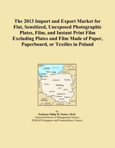 The 2013 Import and Export Market for Flat, Sensitized, Unexposed Photographic Plates, Film, and Instant Print Film Excluding Plates and Film Made of Paper, Paperboard, or Textiles in Poland
