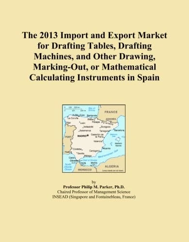 The 2013 Import and Export Market for Drafting Tables, Drafting Machines, and Other Drawing, Marking-Out, or Mathematical Calculating Instruments in Spain