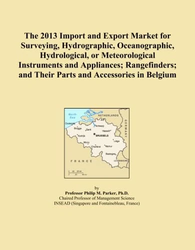 The 2013 Import and Export Market for Surveying, Hydrographic, Oceanographic, Hydrological, or Meteorological Instruments and Appliances; Rangefinders; and Their Parts and Accessories in Belgium