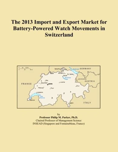 The 2013 Import and Export Market for Battery-Powered Watch Movements in Switzerland