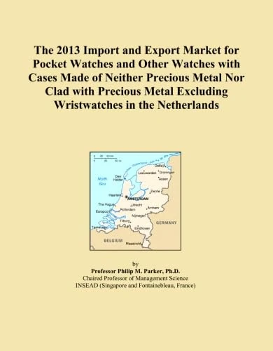 The 2013 Import and Export Market for Pocket Watches and Other Watches with Cases Made of Neither Precious Metal Nor Clad with Precious Metal Excluding Wristwatches in the Netherlands