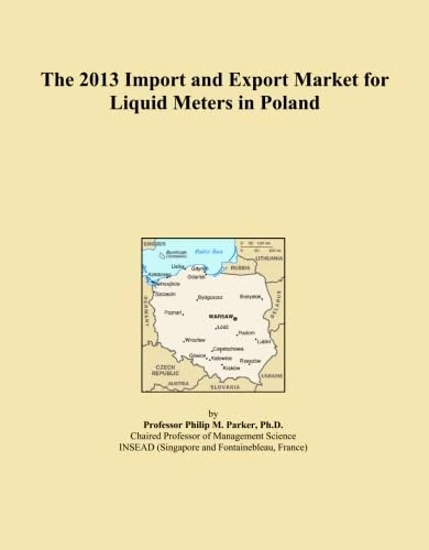 The 2013 Import and Export Market for Liquid Meters in Poland