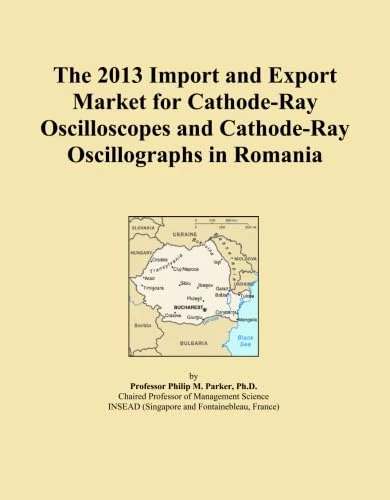 The 2013 Import and Export Market for Cathode-Ray Oscilloscopes and Cathode-Ray Oscillographs in Romania