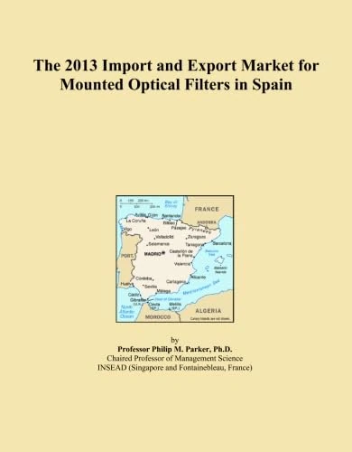 2013 Import Export Market Mounted Optical Filters Spain