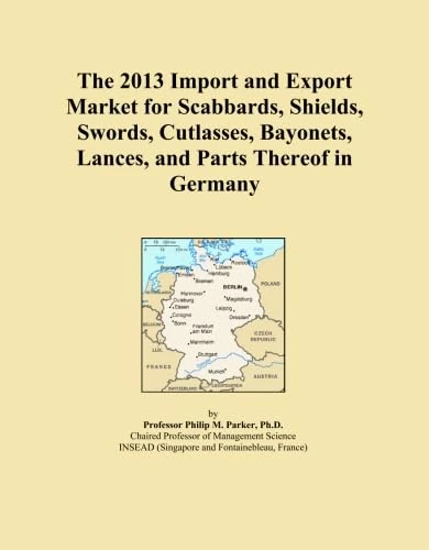 The 2013 Import and Export Market for Scabbards, Shields, Swords, Cutlasses, Bayonets, Lances, and Parts Thereof in Germany