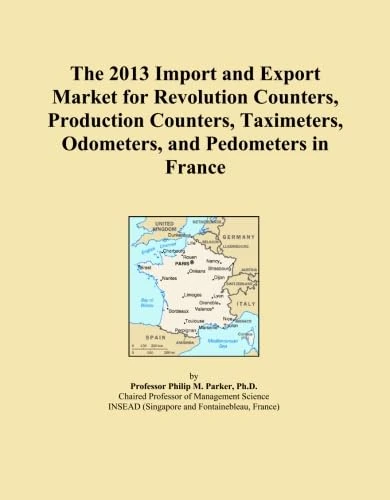 The 2013 Import and Export Market for Revolution Counters, Production Counters, Taximeters, Odometers, and Pedometers in France