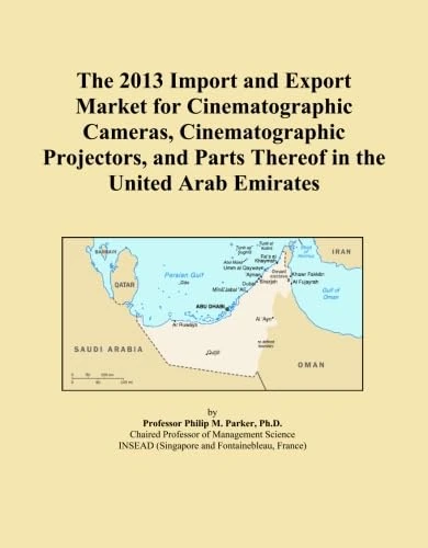 The 2013 Import and Export Market for Cinematographic Cameras, Cinematographic Projectors, and Parts Thereof in the United Arab Emirates