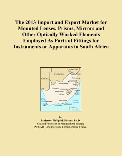 The 2013 Import and Export Market for Mounted Lenses, Prisms, Mirrors and Other Optically Worked Elements Employed As Parts of Fittings for Instruments or Apparatus in South Africa