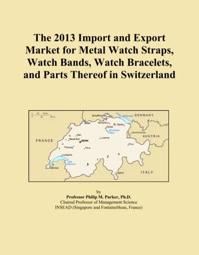 The 2013 Import and Export Market for Metal Watch Straps, Watch Bands, Watch Bracelets, and Parts Thereof in Switzerland