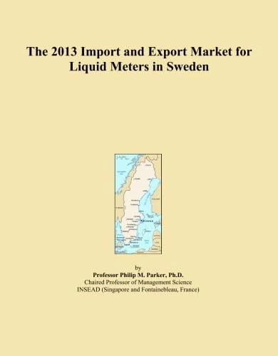 The 2013 Import and Export Market for Liquid Meters in Sweden