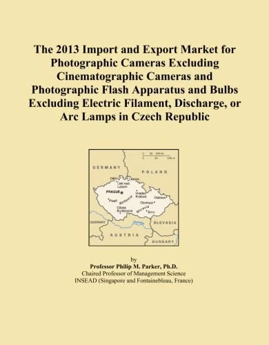 The 2013 Import and Export Market for Photographic Cameras Excluding Cinematographic Cameras and Photographic Flash Apparatus and Bulbs Excluding ... Discharge, or Arc Lamps in Czech Republic