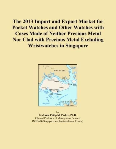 The 2013 Import and Export Market for Pocket Watches and Other Watches with Cases Made of Neither Precious Metal Nor Clad with Precious Metal Excluding Wristwatches in Singapore