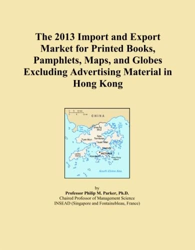 The 2013 Import and Export Market for Printed Books, Pamphlets, Maps, and Globes Excluding Advertising Material in Hong Kong