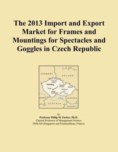 The 2013 Import and Export Market for Frames and Mountings for Spectacles and Goggles in Czech Republic