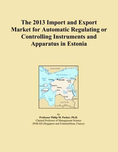 The 2013 Import and Export Market for Automatic Regulating or Controlling Instruments and Apparatus in Estonia