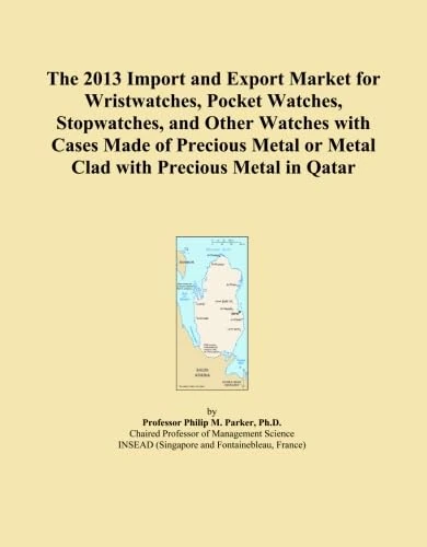 The 2013 Import and Export Market for Wristwatches, Pocket Watches, Stopwatches, and Other Watches with Cases Made of Precious Metal or Metal Clad with Precious Metal in Qatar