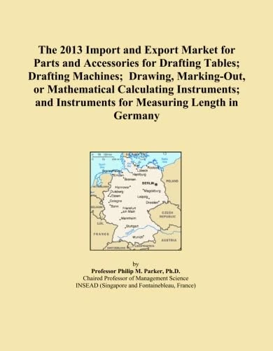 The 2013 Import and Export Market for Parts and Accessories for Drafting Tables; Drafting Machines; Drawing, Marking-Out, or Mathematical Calculating ... Instruments for Measuring Length in Germany