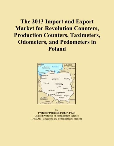 The 2013 Import and Export Market for Revolution Counters, Production Counters, Taximeters, Odometers, and Pedometers in Poland