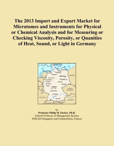 The 2013 Import and Export Market for Microtomes and Instruments for Physical or Chemical Analysis and for Measuring or Checking Viscosity, Porosity, or Quanities of Heat, Sound, or Light in Germany