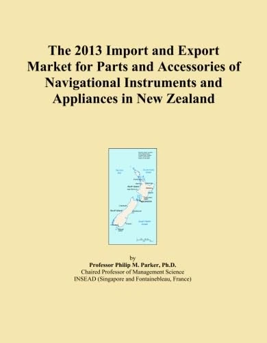 The 2013 Import and Export Market for Parts and Accessories of Navigational Instruments and Appliances in New Zealand
